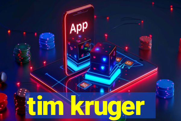tim kruger